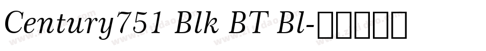Century751 Blk BT Bl字体转换